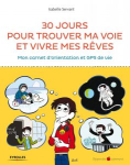 30 jours pour trouver ma voie et vivre mes rêves vignette